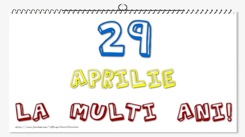 Felicitari de 29 Aprilie - 29 Aprilie - La multi ani!
