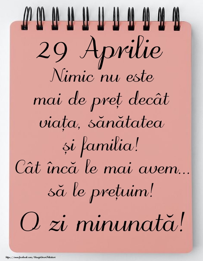 Mesajul zilei de astăzi 29 Aprilie - O zi minunată!