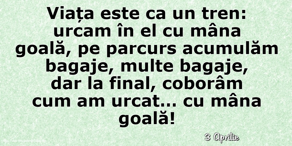 Felicitari de 3 Aprilie - 3 Aprilie - Viata este ca un tren