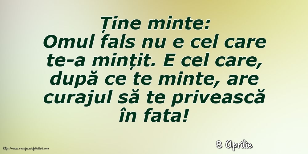 Felicitari de 8 Aprilie - 8 Aprilie - Ține minte: Ține minte