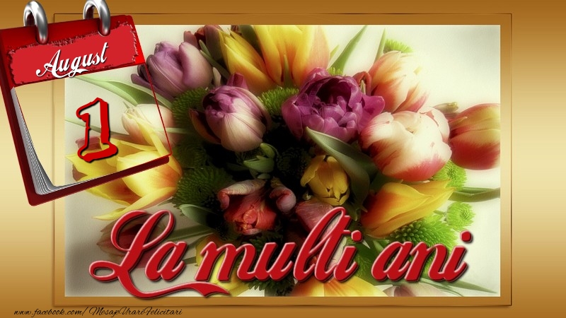 Felicitari de 1 August - La multi ani! 1 August