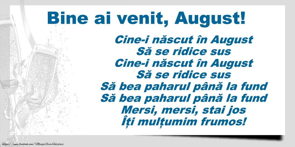 Felicitari de 1 August - Bine ai venit, August! Cine-i născut în August, să se ridice sus...