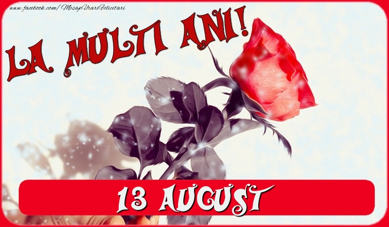 Felicitari de 13 August - La multi ani! 13 August