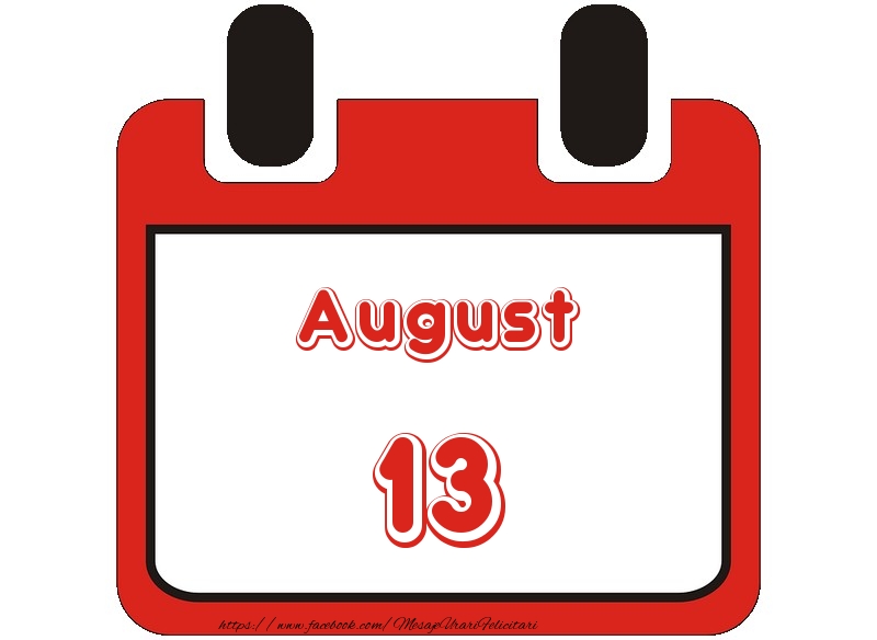 Felicitari de 13 August - August 13 La multi ani!