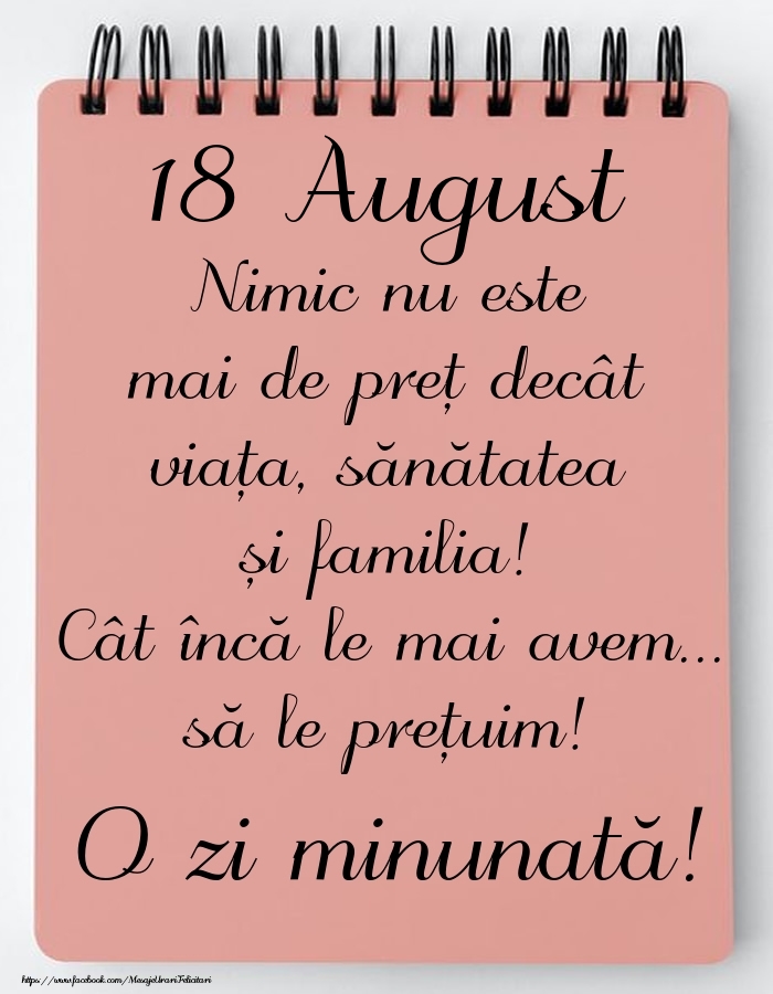 Felicitari de 18 August - Mesajul zilei de astăzi 18 August - O zi minunată!