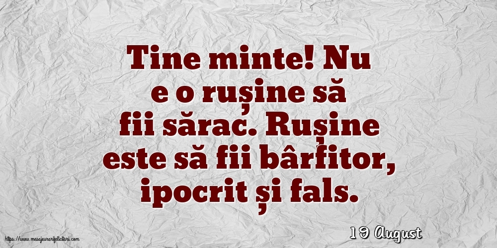 Felicitari de 19 August - 19 August - Nu e o rușine să fii sărac