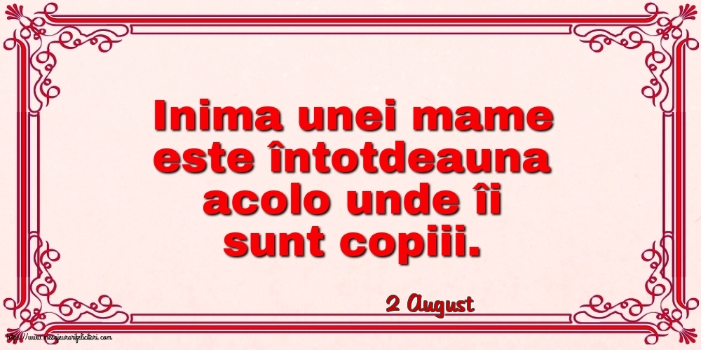 Felicitari de 2 August - 2 August - Inima unei mame