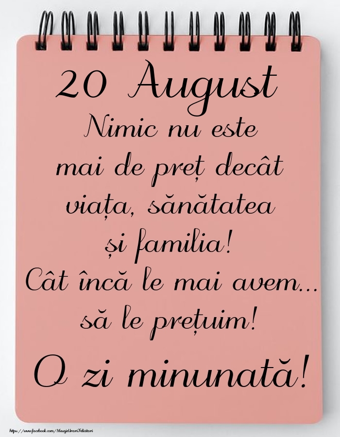 Mesajul zilei de astăzi 20 August - O zi minunată!