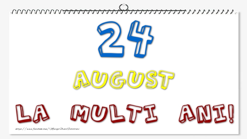 Felicitari de 24 August - 24 August - La multi ani!
