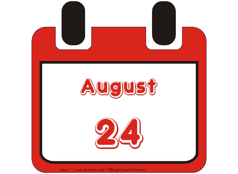 August 24 La multi ani!