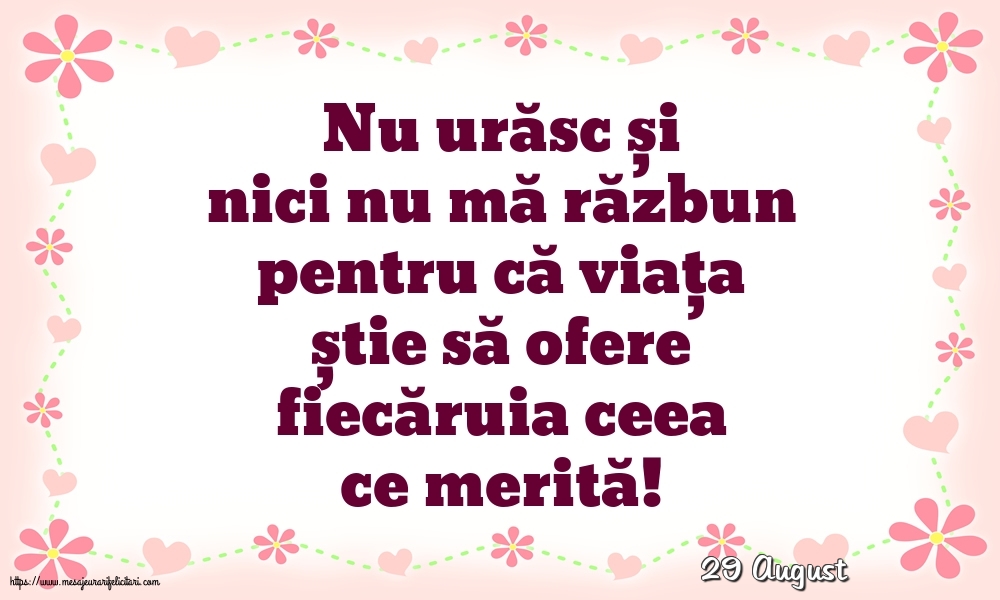 Felicitari de 29 August - 29 August - Nu urăsc și nici nu mă răzbun