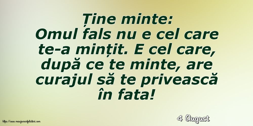 Felicitari de 4 August - 4 August - Ține minte: Ține minte