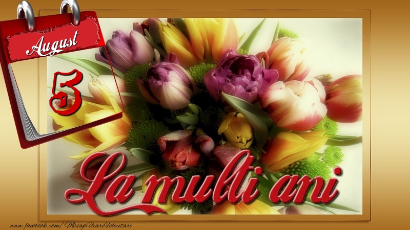 Felicitari de 5 August - La multi ani! 5 August