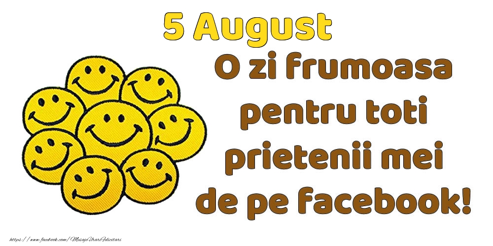 Felicitari de 5 August - 5 August: Bună dimineața! O zi frumoasă pentru toți prietenii mei!