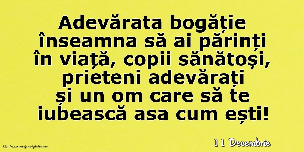 Felicitari de 11 Decembrie - 11 Decembrie - Adevărata bogăție