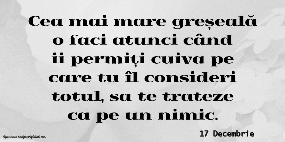 Felicitari de 17 Decembrie - 17 Decembrie - Cea mai mare greșeală