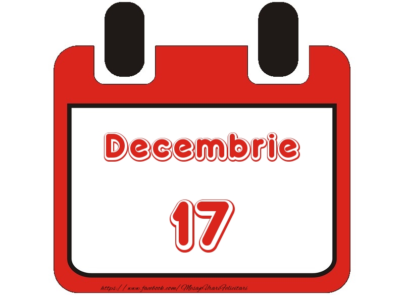 Felicitari de 17 Decembrie - Decembrie 17 La multi ani!