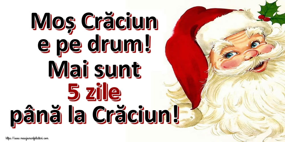 Felicitari de 19 Decembrie - Moș Crăciun e pe drum! Mai sunt 5 zile până la Crăciun!