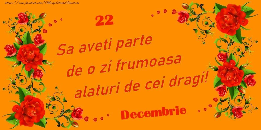 Decembrie 22