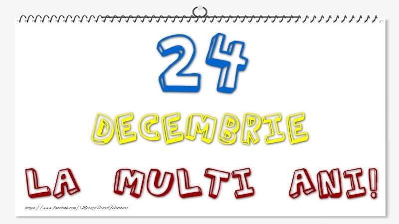 24 Decembrie - La multi ani!