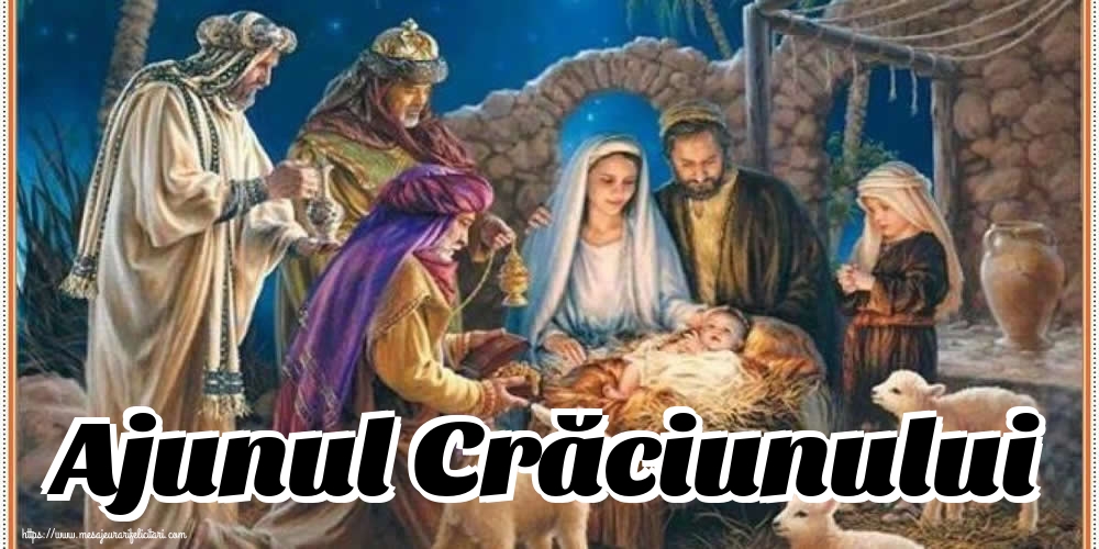 Felicitari de 24 Decembrie - Ajunul Crăciunului