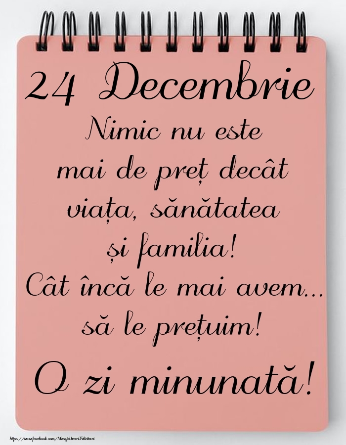 Mesajul zilei de astăzi 24 Decembrie - O zi minunată!