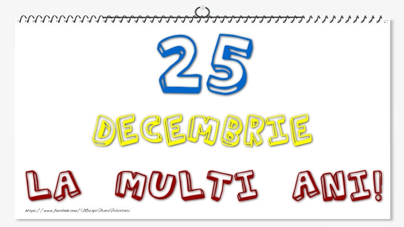 25 Decembrie - La multi ani!
