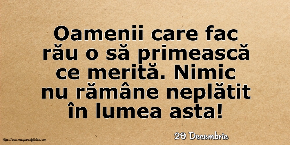 Felicitari de 29 Decembrie - 29 Decembrie - Oamenii care fac rău