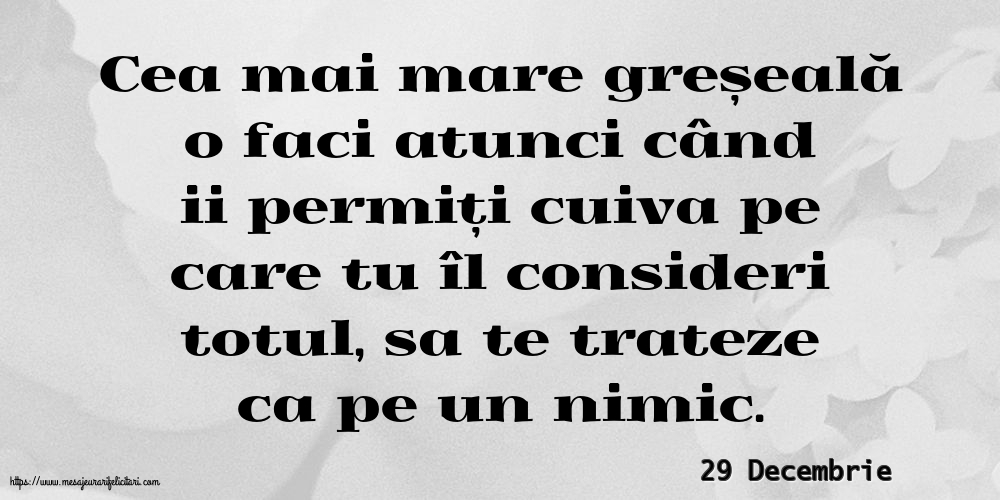 Felicitari de 29 Decembrie - 29 Decembrie - Cea mai mare greșeală
