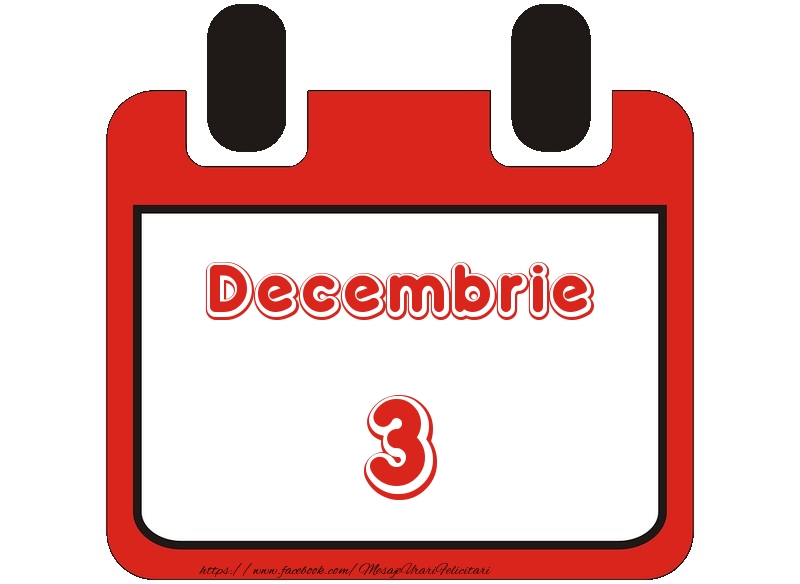 Felicitari de 3 Decembrie - Decembrie 3 La multi ani!