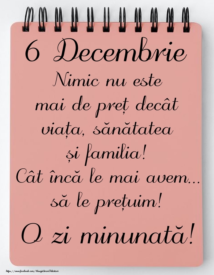 Mesajul zilei de astăzi 6 Decembrie - O zi minunată!