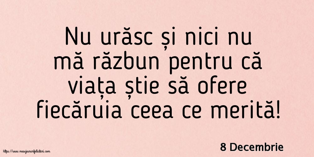 Felicitari de 8 Decembrie - 8 Decembrie - Nu urăsc și nici nu mă răzbun