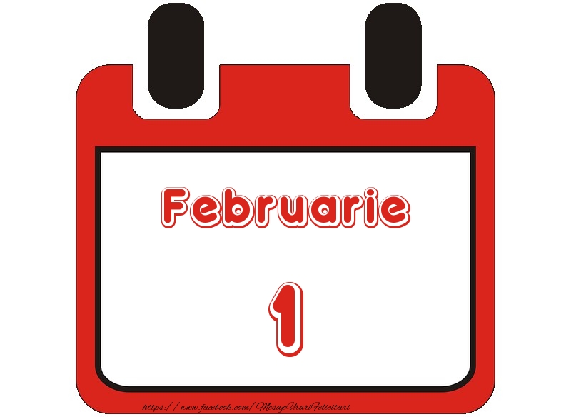 Felicitari de 1 Februarie - Februarie 1 La multi ani!