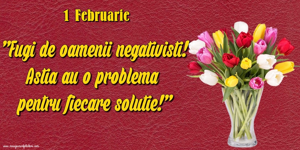 1.Februarie Fugi de oamenii negativisti! Astia au o problemă pentru fiecare soluție!