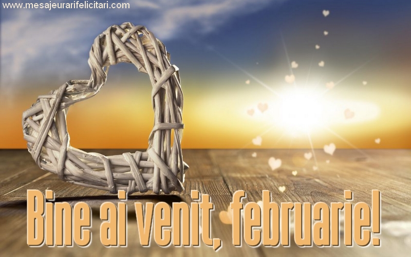 Felicitari de 1 Februarie - Bine ai venit, februarie!