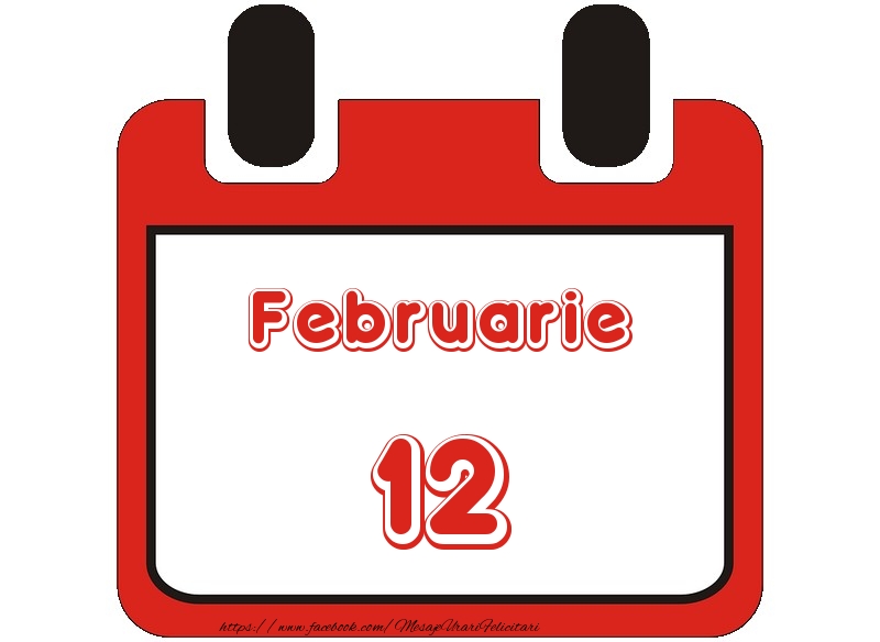Februarie 12 La multi ani!