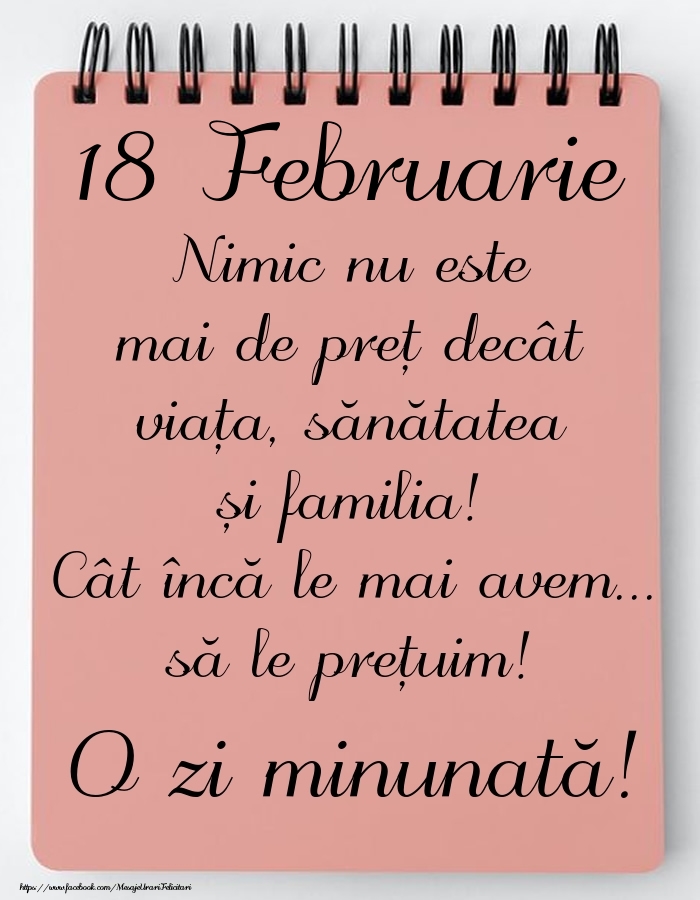 Mesajul zilei de astăzi 18 Februarie - O zi minunată!