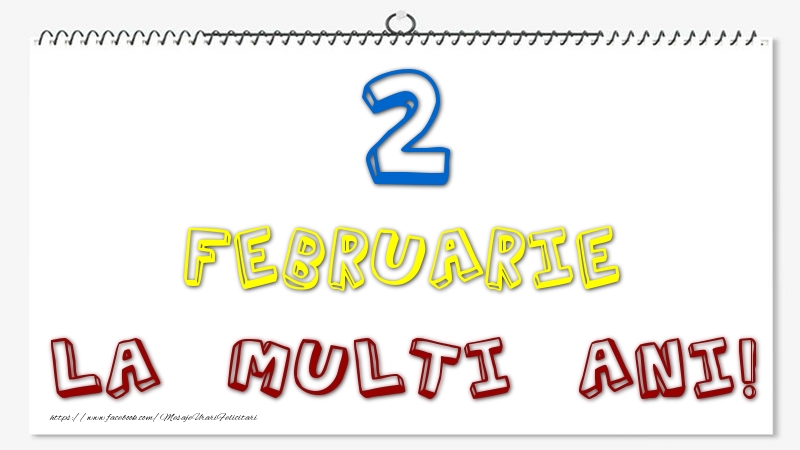 Felicitari de 2 Februarie - 2 Februarie - La multi ani!