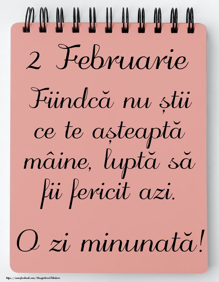 Felicitari de 2 Februarie - Mesajul zilei -  2 Februarie - O zi minunată!