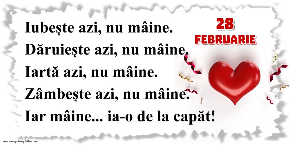 28.Februarie Mâine...ia-o de la capăt!