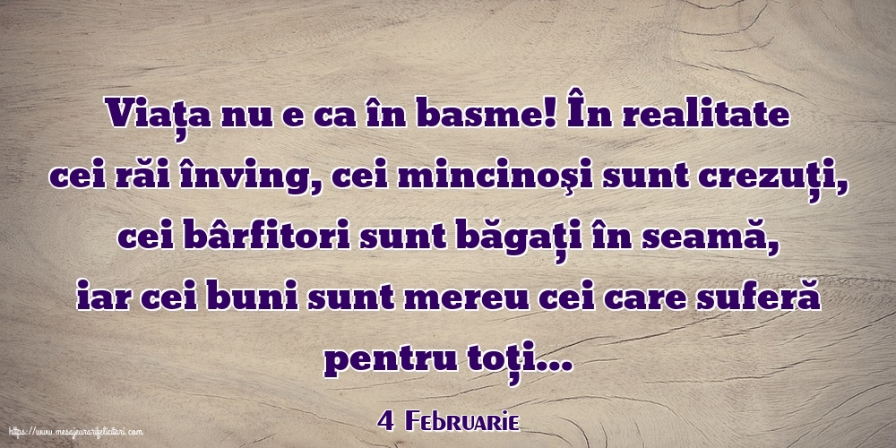 Felicitari de 4 Februarie - 4 Februarie - Viața nu e ca în basme!