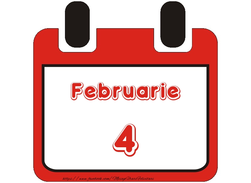 Februarie 4 La multi ani!
