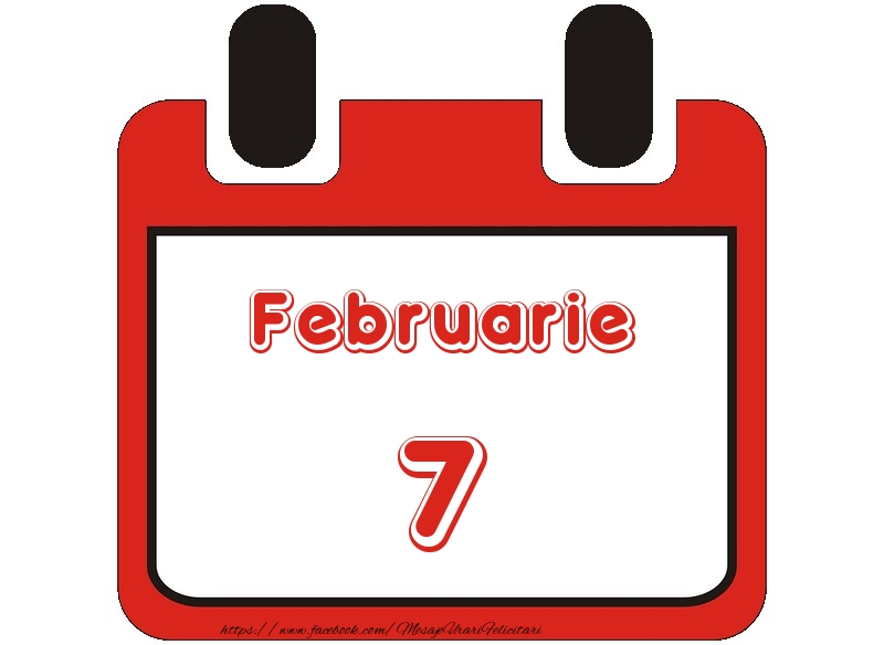 Februarie 7 La multi ani!