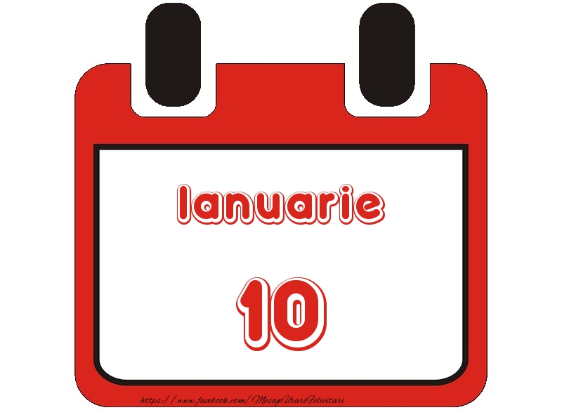 Felicitari de 10 Ianuarie - Ianuarie 10 La multi ani!