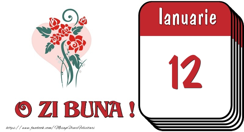 Felicitari de 12 Ianuarie - Ianuarie 12 O zi buna