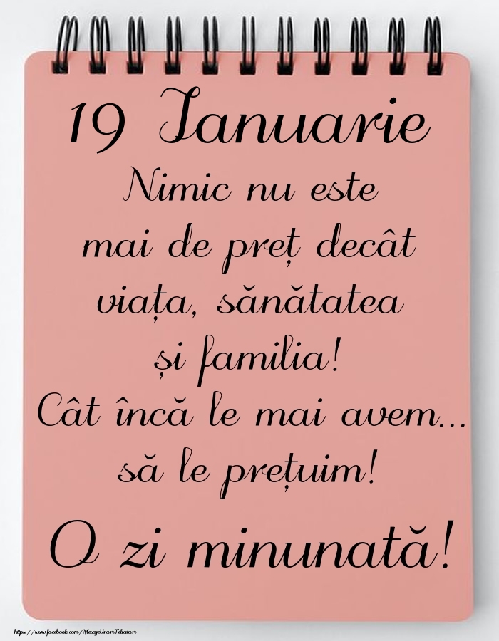 Mesajul zilei de astăzi 19 Ianuarie - O zi minunată!
