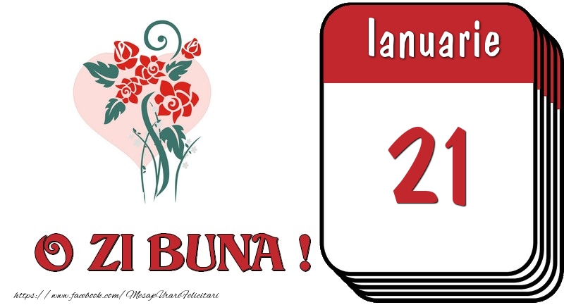 Felicitari de 21 Ianuarie - Ianuarie 21 O zi buna