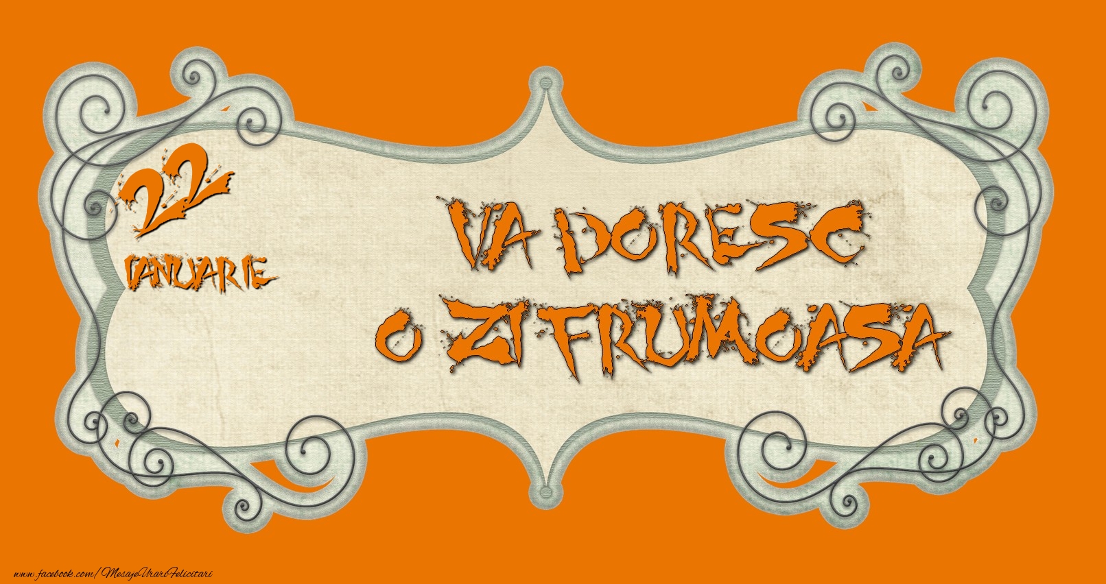 Felicitari de 22 Ianuarie - Ianuarie 22