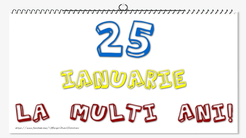 Felicitari de 25 Ianuarie - 25 Ianuarie - La multi ani!