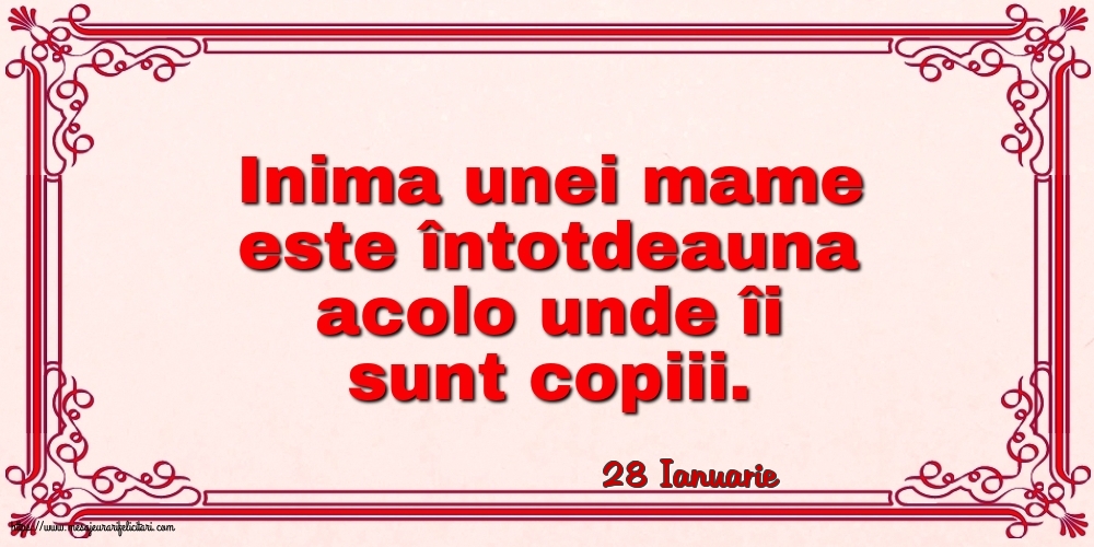 Felicitari de 28 Ianuarie - 28 Ianuarie - Inima unei mame